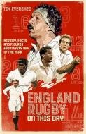England Rugby On This Day di Tim Evershed edito da Pitch Publishing Ltd