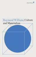 Culture and Materialism di Raymond Williams edito da VERSO