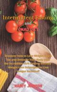 INTERMITTENT FASTING AND OMAD DIET: DIS di NANCY JOHNSON edito da LIGHTNING SOURCE UK LTD