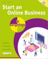 Start an Online Business in easy steps di Jon Smith edito da In Easy Steps Limited