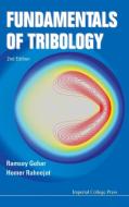 Fundamentals Of Tribology (2nd Edition) di Ramsey (Imperial College London Gohar, Homer (Loughborough Univ Rahnejat edito da Imperial College Press