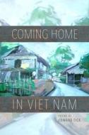 Coming Home In Viet Nam di Edward Tick edito da Tia Chucha Press
