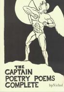 The Captain Poetry Poems di Bp Nichol edito da BOOKHUG PR
