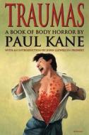 Traumas di Paul Kane edito da Black Shuck Books