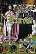 The First Exorcist / The Harrowing of the Inferno di Robert Dwight Brown edito da CHI XI STIGMA PUB CO LLC