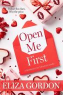 Open Me First di Eliza Gordon edito da Deborah Quick