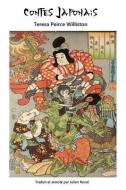 Contes Japonais di Teresa Peirce Williston edito da SALAMANDRE