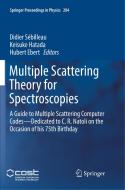 Multiple Scattering Theory for Spectroscopies edito da Springer International Publishing