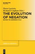 The Evolution of Negation edito da de Gruyter Mouton