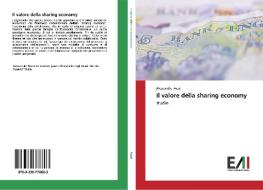 Il valore della sharing economy di Alessandro Rossi edito da Edizioni Accademiche Italiane