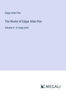 The Works of Edgar Allan Poe di Edgar Allan Poe edito da Megali Verlag