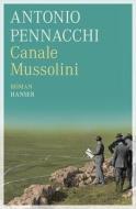 Canale Mussolini di Antonio Pennacchi edito da Hanser, Carl GmbH + Co.
