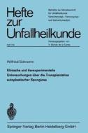 Klinische und experimentelle Untersuchungen über die Transplantation autoplastischer Spongiosa di W. Schramm edito da Springer Berlin Heidelberg