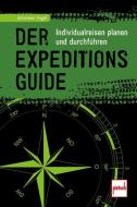Der Expeditions-Guide di Johannes Vogel edito da Motorbuch Verlag