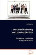 Distance Learning and the Institution di Piña Anthony edito da VDM Verlag