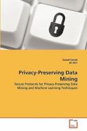 Privacy-Preserving Data Mining di Saeed Samet, Ali Miri edito da VDM Verlag