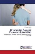 Circumcision Age and Premature Ejaculation di M. Evren Hosrik edito da LAP Lambert Academic Publishing