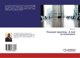 Financial reporting : A tool to Investment di David Wilson edito da LAP Lambert Academic Publishing