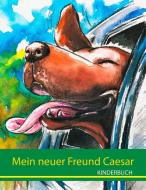 Mein neuer Freund Caesar di Denis Geier edito da Books on Demand