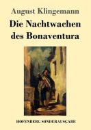 Die Nachtwachen des Bonaventura di August Klingemann edito da Hofenberg