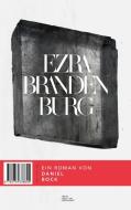 Ezra Brandenburg di Daniel Bock edito da Books on Demand