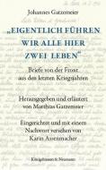 "Eigentlich führen wir alle hier zwei Leben" di Matthias Gatzemeier edito da Königshausen & Neumann