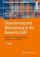 Finanzierung und Bilanzierung in der Bauwirtschaft di Dipl. -Kfm. Dieter Jacob, Constanze Stuhr edito da Springer Fachmedien Wiesbaden