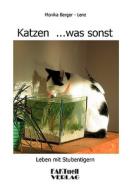 Katzen  ...was sonst di Monika Berger-Lenz edito da Books on Demand