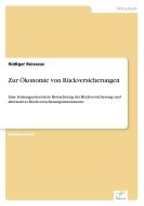 Zur Ökonomie von Rückversicherungen di Rüdiger Reissaus edito da Diplom.de
