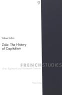 Zola: The History of Capitalism di William Gallois edito da Lang, Peter