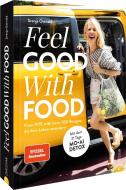 Feel. Good. With. Food. di Svenja Ostwald edito da Christian Verlag GmbH