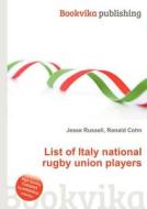 List Of Italy National Rugby Union Players edito da Book On Demand Ltd.