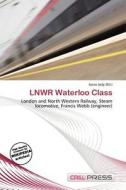 Lnwr Waterloo Class edito da Cred Press