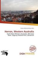 Herron, Western Australia edito da Dign Press