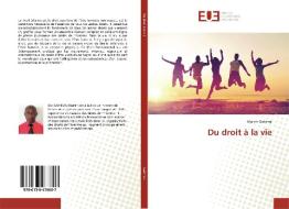 Du droit à la vie di Martin Gahima edito da Editions universitaires europeennes EUE