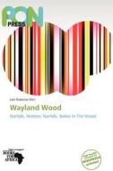 Wayland Wood edito da Crypt Publishing