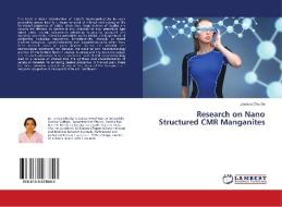 Research on Nano Structured CMR Manganites di Jessica Chocha edito da LAP Lambert Academic Publishing