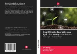 Quantificação Energética na Agricultura e Agro-indústrias di Atul Mohod, Poonam Chavan, Mayuresh Patil edito da AV Akademikerverlag