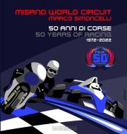 Misano World Circuit Marco Simoncelli edito da Giorgio Nada Editore