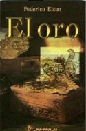 El Oro di Federico Elsun edito da LD Books