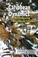 Caribbean Dynamics edito da Ian Randle Publishers