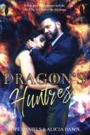 Dragon Huntress di Alicia Dawn, Hope Daniels edito da Independently Published