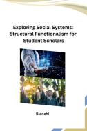Exploring Social Systems di Bianchi edito da Independent