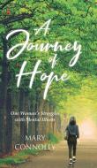 A Journey of Hope di Mary Connolly edito da Covenant Books