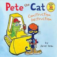 Pete the Cat: Construction Destruction di James Dean edito da HARPER FESTIVAL