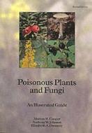 Poisonous Plants and Fungi di Agriculture,Fish.& Food,Min.of edito da TSO