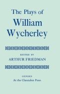 The Plays di William Wycherley edito da Oxford University Press
