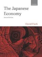 The Japanese Economy di David Flath edito da Oxford University Press