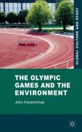 The Olympic Games and the Environment di John Karamichas edito da Palgrave Macmillan