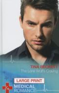 The Lone Wolf's Craving di Tina Beckett edito da HarperCollins Publishers